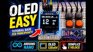 Come Usare un OLED con Arduino Nano- Tutorial Facile