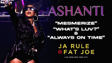 Ashanti performs "Mesmerize", "What's Luv", & "Always on Time" w/ Ja Rule & Fat Joe (Live in NYC)