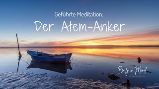 Der Atem-Anker - Geführte Meditation