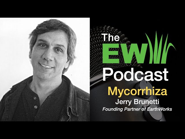 EW Podcast - Joel Simmons & Jerry Brunetti - Mycorrhiza