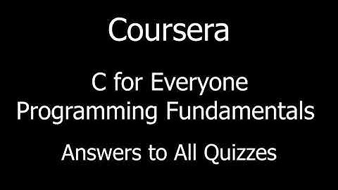 COURSERA || C for Everyone_ Programming Fundamentals