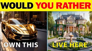 ▶️ Would You Rather? 💎Luxury Life Edition 💸💰