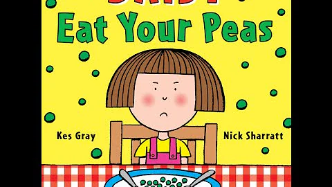 Read Aloud - Eat Your Peas - Children's Book - by ...
