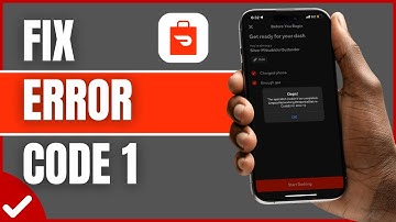How To Fix Doordash Driver Error Code 1 in 2025