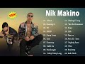 Nik makino songs playlist 2023