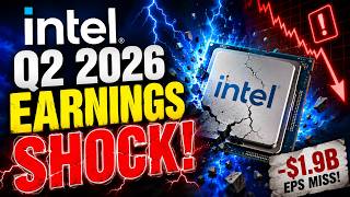 Intel Q2 2026 Earnings Shock! INTC Stock Collapse or Buy The Dip