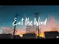 風を食む Eat the Wind - Yorushika ヨルシカ | Lyrics