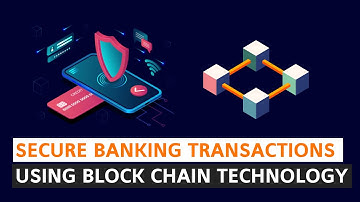 Secure Banking Transactions Using Block Chain Technology