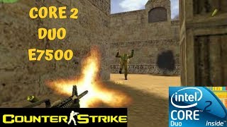 Cs 1.6 Core 2 Duo E7500