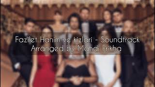 Fazilet Hanim ve kizlari - Müzik ( Soundtrack arranged by Mahdi Frikha. ) Resimi