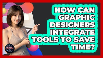 How Can Graphic Designers Integrate Tools To Save Time? - Graphic Design Nerd