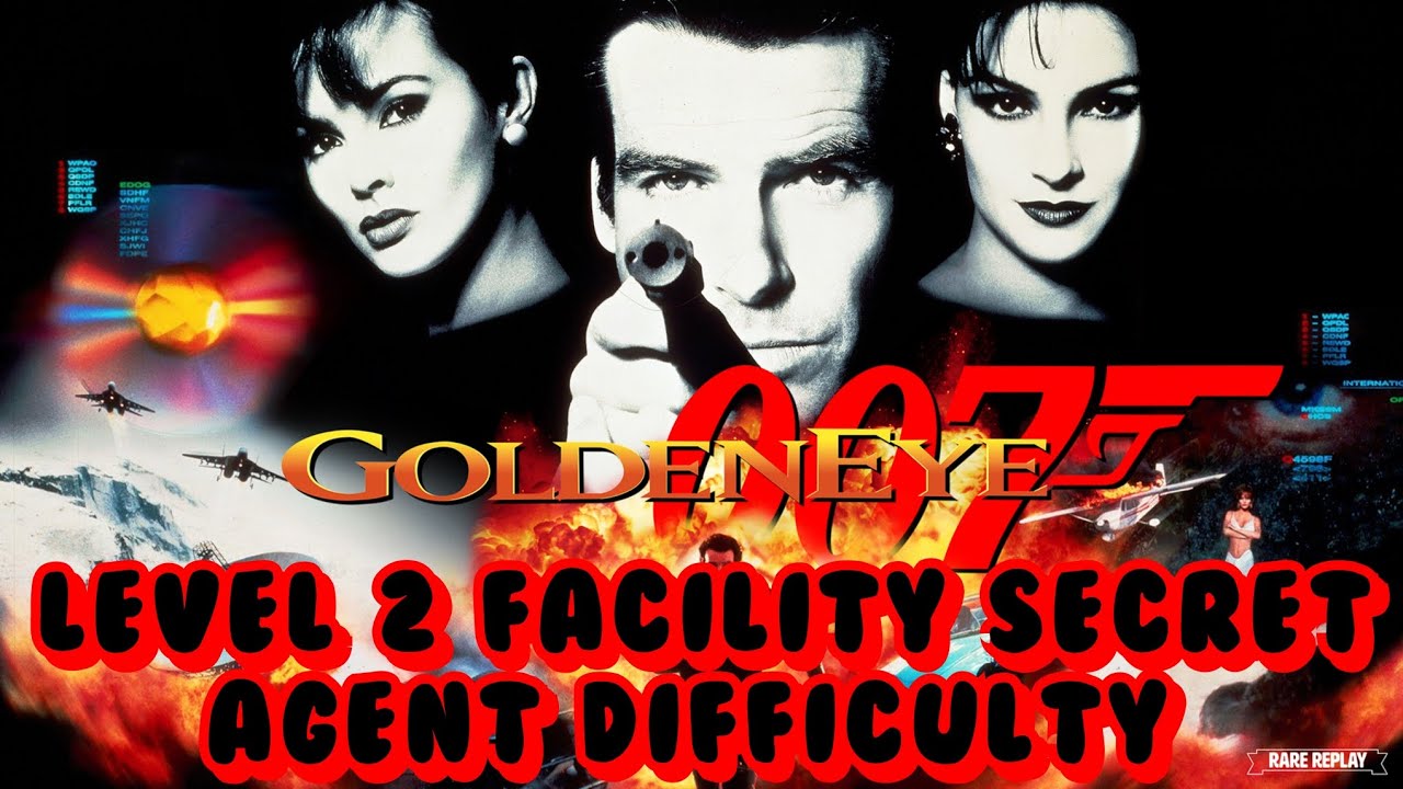 GoldenEye Level 2 Facility Secret Agent Difficulty - YouTube