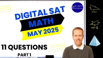 Digital SAT Math May 2025 11 Questions (Part 1)-Full Solutions & Explanations