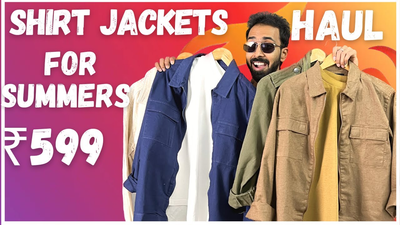 🔥 BUDGET Rs 599 Overshirt or shirt jackets haul for men| SUMMER Shirt ...