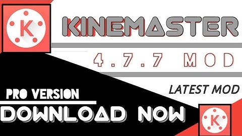 Kinemaster 4.7.7 simple Mod version || Download Now || The Pro Version Here || No watermark Here ||