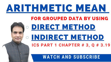 Muhammad Usman | Arithmetic Mean For Gropued Data By Using Direct and Indirect Method In Urdu Hindi