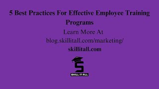 5 Best Practices For Effective Employee Training Programming