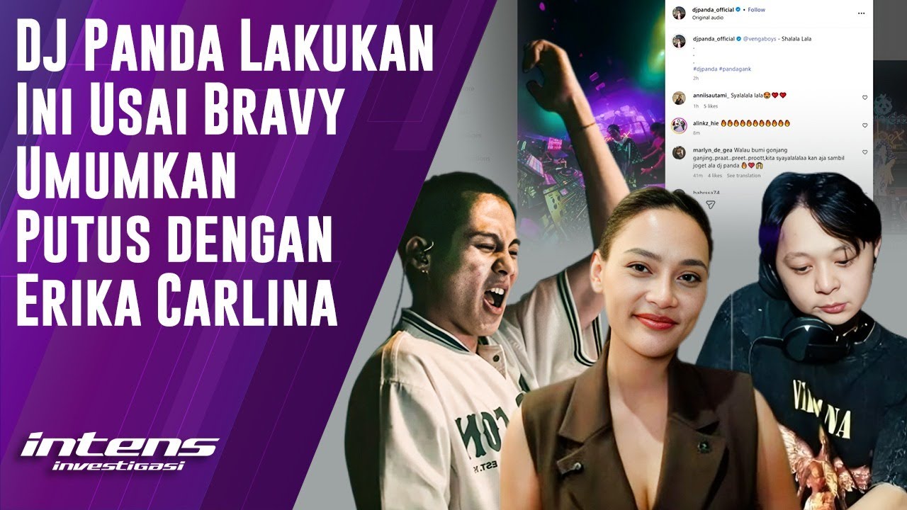 DJ Panda Lakukan Ini Usai Bravy Putus Dengan Erika Carlina | Intens Investigasi | Eps 5954