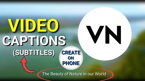 VN Video Editor - How to Create Auto Captions (Subtitles) for Your Video on Mobile.