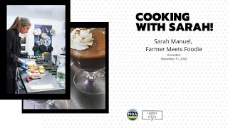 Cooking with Sarah! Sarah Manuel, Farmer Meets Foodie