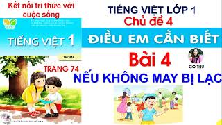 Tiếng Việt lớp 1 Kết nối tri thức| Bài 4 Nếu không may bị lạc| Chủ đề 4 Điều em cần biết| Trang 74