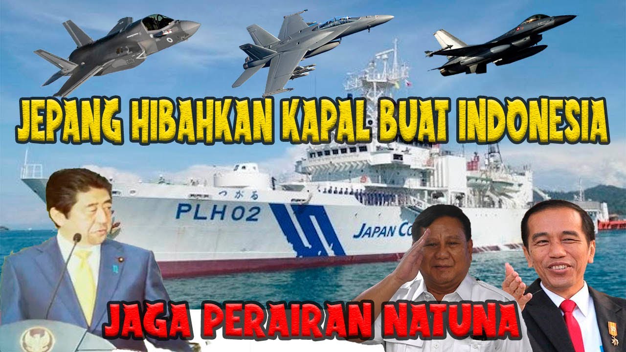 CHINA MAKIN PHANIKK!! JEPANG HIBAHKAN KAPAL KE INDONESIA ...