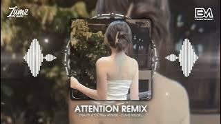 ATTENTION - THAZH X ĐÔNG REMIX | NHẠC EDM REMIX MỚI NHẤT 2024