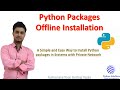 Offline Installation of Python packages  || A Simple and Best Way to Install