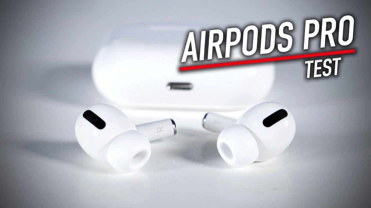 Test complet des Airpods Pro