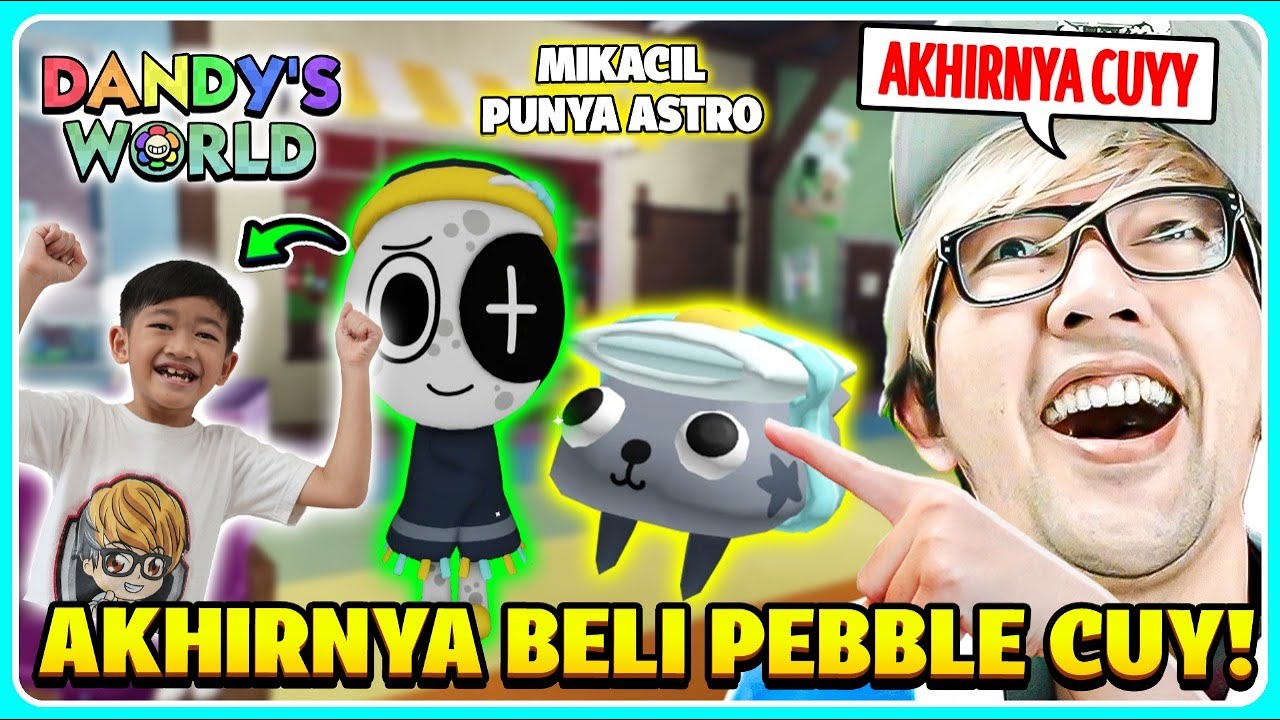 AKHIRNYA BANG CUPU BELI PEBBLE!! MIKACIL PUNYA ASTRO DANDYS WORLD