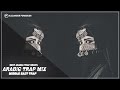 Arabic Trap Mix 2021 [Middle East Trap]