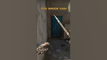 Style window flash in CS:GO