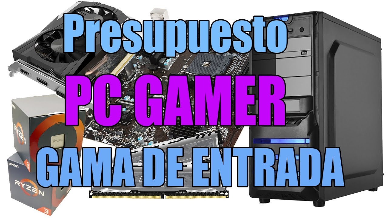 Presupuesto PC GAMER de entrada por 520€