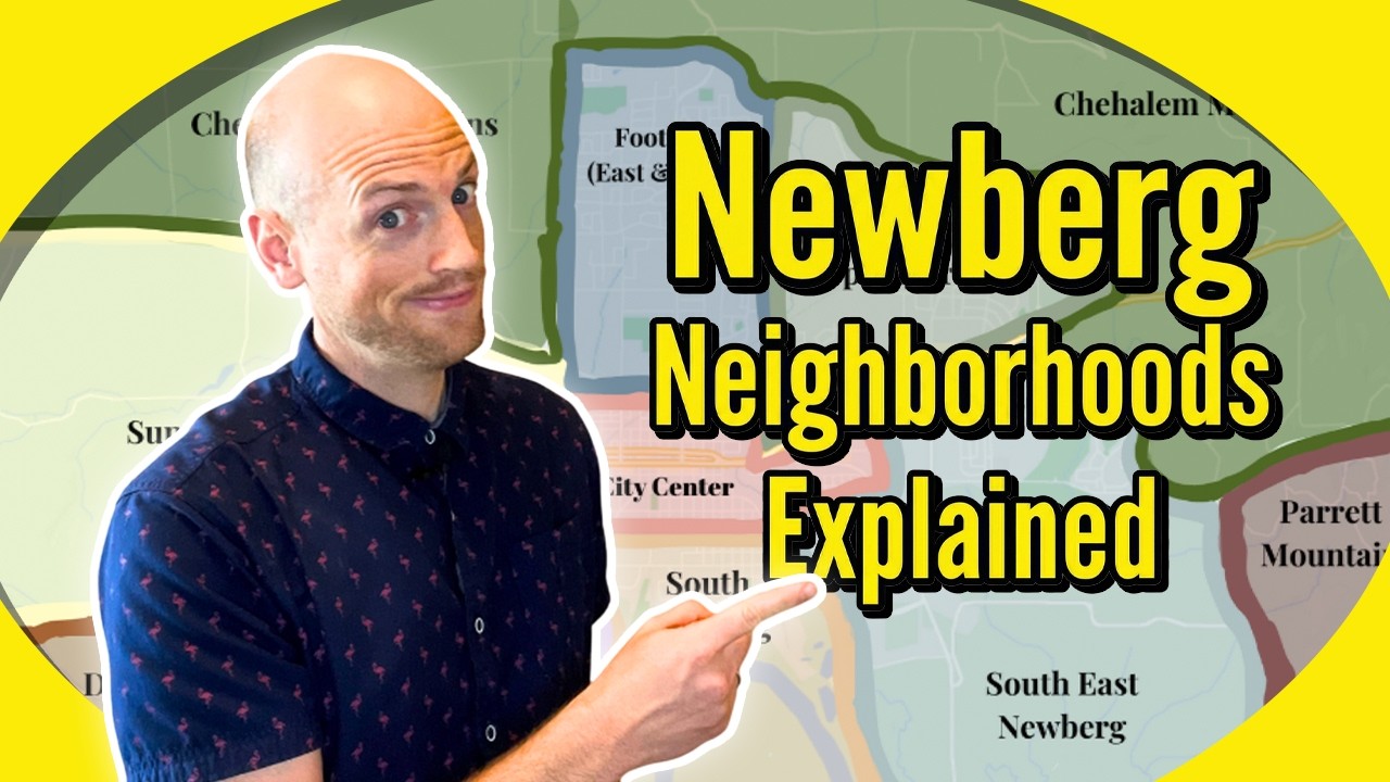 Moving to Newberg? - Newberg's Top Neighborhoods Explained
