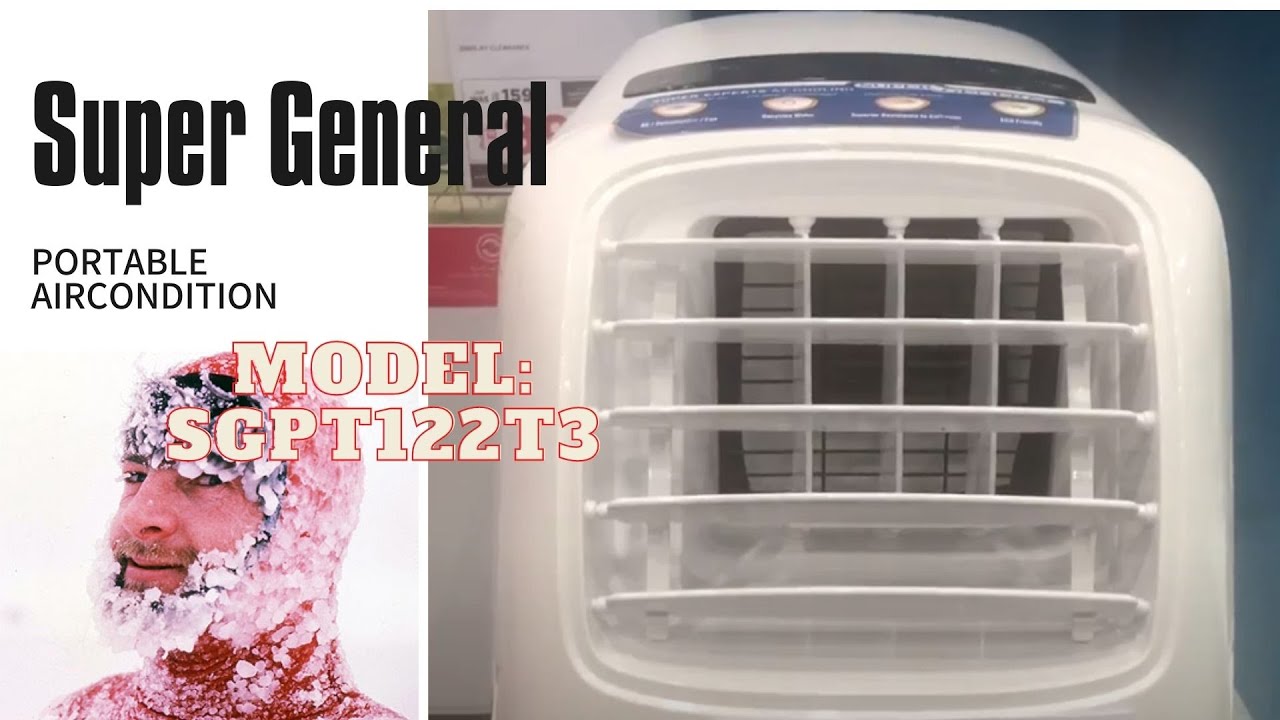 SUPER GENERALPORTABLE AIR CONDITION 1 TON CAPACITYMODEL SGPT122T3
