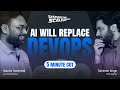 Will AI really replace DevOps | The 5 Minute Cut