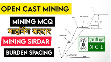 Opencast Mining Mcq | Burden Spacing | Mining mcq | Mining Sirdar | Khanan