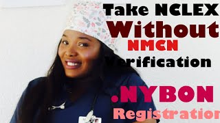 Take NCLEX without NMCN verification. Detailed process of the New York board of nursing registration