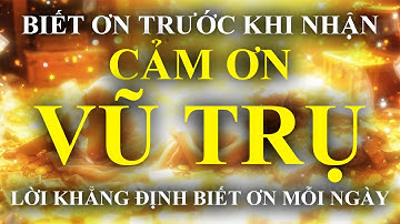 Lời Khẳng Định Biết Ơn Mỗi Ngày Trở Nên Giàu Có Hơn Từ Bên Trong – Sức Mạnh Tiềm Thức – Luật Hấp Dẫn