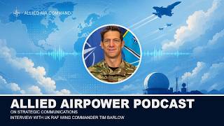 On Strategic Communications — Interview with UK RAF Wing Commander Tim Barlow