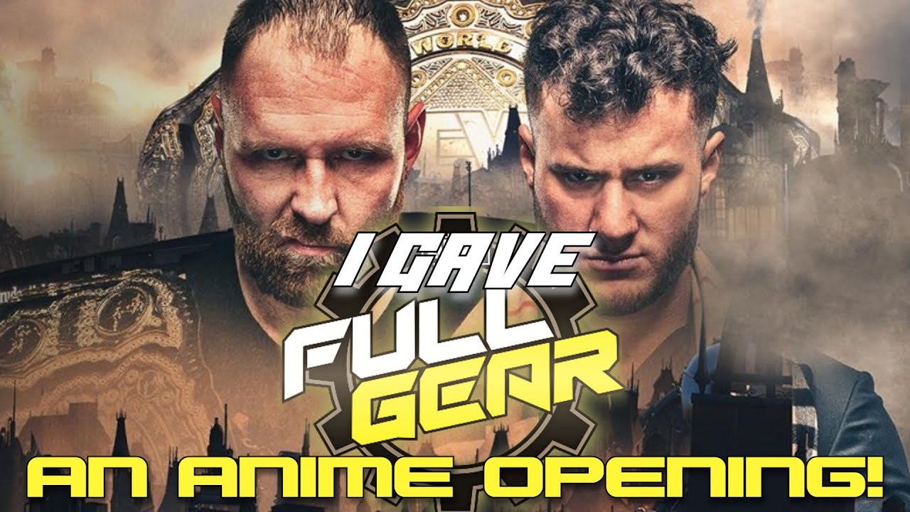 I Gave "AEW: FULL GEAR 2022" An Anime Opening! (Violence - QUEEN BEE)