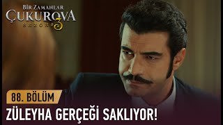 Züleyha Yaşadıklarını Anlatıyor... - Bir Zamanlar Ova 88. Bölüm