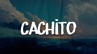 Maná - Cachito (letra)