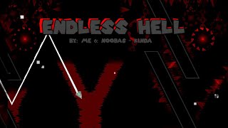 [4k] Endless Hell -Impossible level- By: me (SHOWCASE)