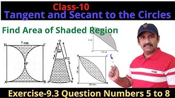 Class-10 Tangent and Secant to the circles Exercise-9.3 | Circles Ex-3 | How to find shaded region |