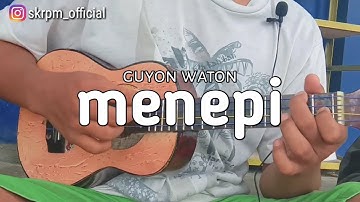 MENEPI -Guyon Waton (cover kentrung senar 4)
