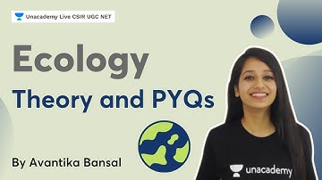 Ecology | Theory and PYQ | CSIR | GATE 2022 | Avantika Bansal