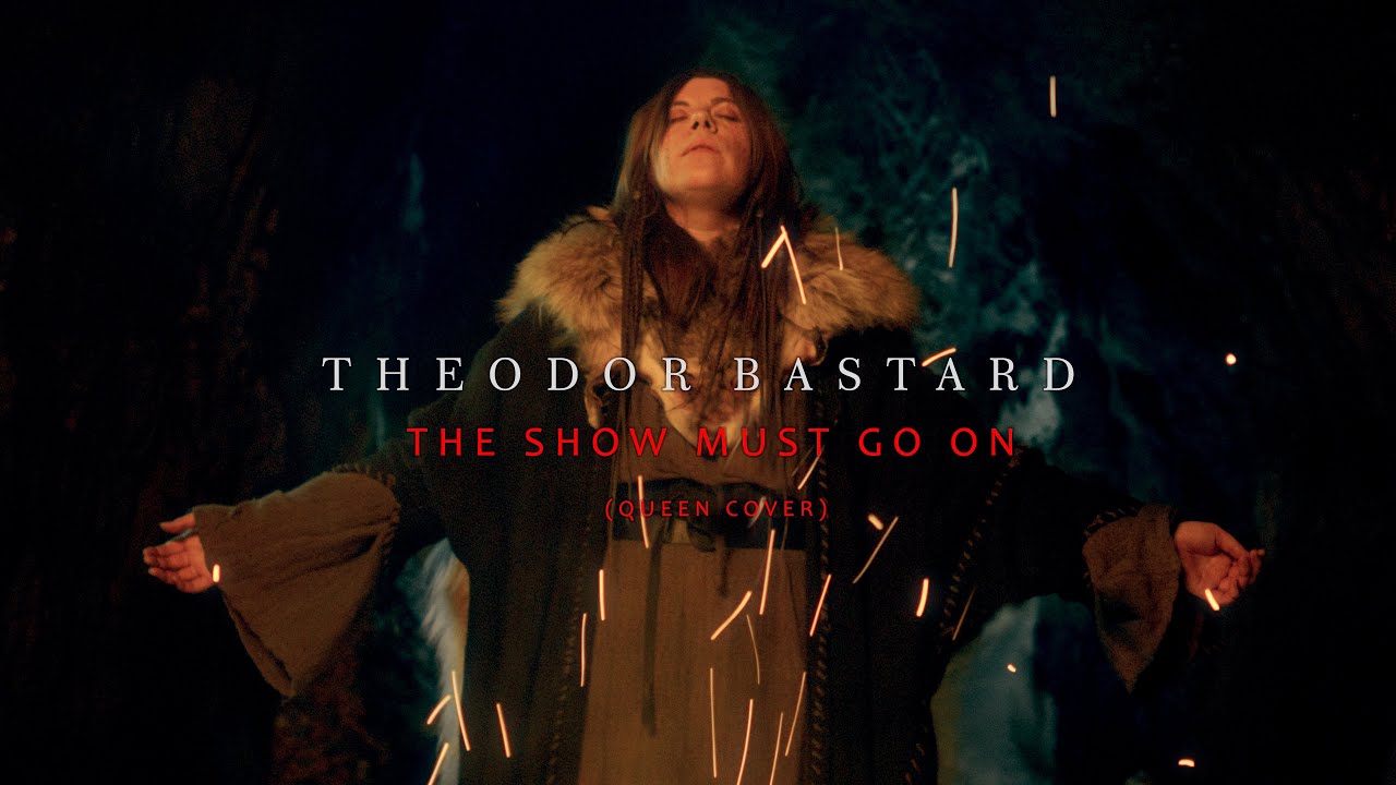 Theodor Bastard - "The Show Must Go On" (Queen cover)