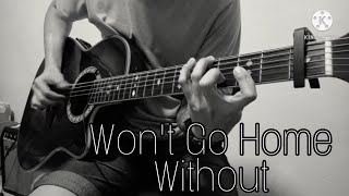 Won't Go Home Without You - Maroon5 Fingerstyle Guitar Cover