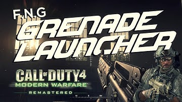 COD4 REMASTERED - How To Get "M16A4 GRENADE LAUNCHER" in F.N.G mission! (TUTORIAL)